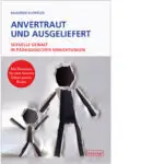 ANVERTRAUT UND AUSGELIEFERT